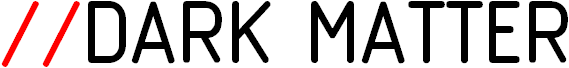 //DARK MATTER · a Dark Room Notes website